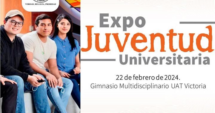Te Invitamos a EXPO Juventud Universitaria 2024.