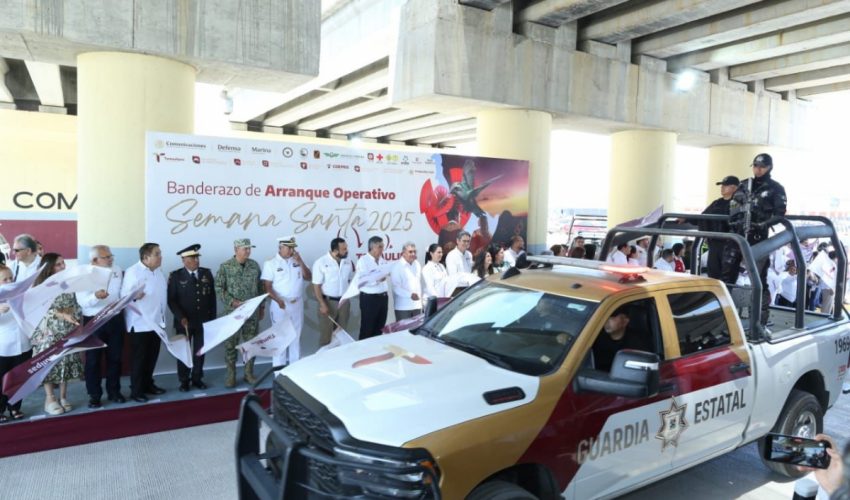 Arranca Américo Operativo Semana Santa 2025 en Tamaulipas